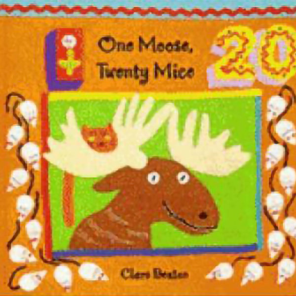 One Moose, Twenty Mice